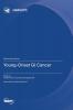 Young-Onset GI Cancer