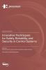 Innovative Techniques for Safety Reliability and Security in Control Systems