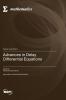 Advances in Delay Differential Equations