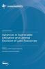 Advances in Sustainable Utilization and Optimal Decision of Land Resources