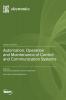 Automation Operation and Maintenance of Control and Communication Systems