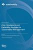 Risk Resilience and Reliability Analysis for ?Sustainable Management