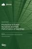 Production in Forest Nurseries and Field Performance of Seedlings