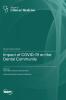 Impact of COVID-19 on the Dental Community