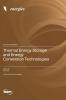 Thermal Energy Storage and Energy Conversion Technologies