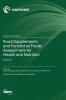 Food Supplements and Functional Foods Assessment for Health and Nutrition