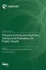 Physical Activity and Nutrition Survey and Evaluation for Public Health