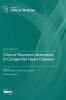 Clinical Research Advances in Congenital Heart Disease