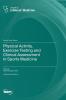 Physical Activity Exercise Testing and Clinical Assessment in Sports Medicine