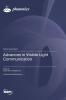 Advances in Visible Light Communication