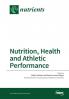 Nutrition Health and Athletic Performance