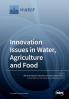 Innovation Issues in Water Agriculture and Food