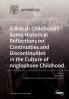 A British Childhood? Some Historical Reflections on Continuities and Discontinuities in the Culture of Anglophone Childhood