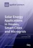 Solar Energy Applications in Houses Smart Cities and Microgrids