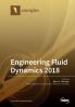Engineering Fluid Dynamics 2018