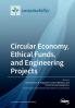 Circular Economy Ethical Funds and Engineering Projects