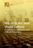 Hip-Hop Art and Visual Culture