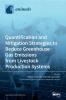 Quantification and Mitigation Strategies to Reduce Greenhouse Gas Emissions from Livestock Production Systems