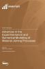 Advances in the Experimentation and Numerical Modeling of Material Joining Processes
