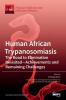 Human African Trypanosomiasis (Sleeping Sickness)