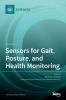 Sensors for Gait Posture and Health Monitoring Volume 2