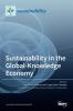 Sustainability in the Global-Knowledge Economy