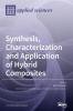 Synthesis Characterization and Application of Hybrid Composites