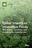 Edible Insects as Innovative Foods