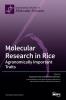 Molecular Research in Rice
