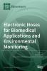 Electronic Noses for Biomedical Applications and Environmental Monitoring