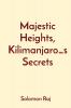 Majestic Heights Kilimanjaro_s Secrets