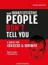 What Highly Effective People Don't Tell You