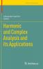 Harmonic and Complex Analysis and its Applications