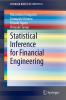 Statistical Inference for Financial Engineering