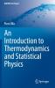 An Introduction to Thermodynamics and Statistical Physics
