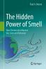 The Hidden Power of Smell