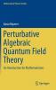Perturbative Algebraic Quantum Field Theory