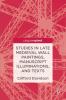 Studies in Late Medieval Wall Paintings Manuscript Illuminations and Texts