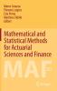 Mathematical and Statistical Methods for Actuarial Sciences and Finance
