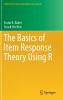 The Basics of Item Response Theory Using R