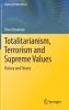 Totalitarianism Terrorism and Supreme Values