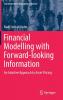 Financial Modelling with Forward-looking Information