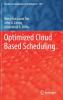 Optimized Cloud Based Scheduling