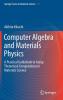 Computer Algebra and Materials Physics