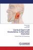 Central Giant Cell Granuloma: A Narrative Overview