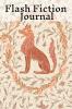 Flash Fiction Journal: Holiday Romantic New Adult College Fantasy Horror Dark Urban Epic Coming Of Age Thrillers Memoires Notebook To Write In ... Notes - Freestyle Writing Exercises Work
