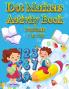 Dot Markers Activity Book Numbers 1 to 100: NUMBERS: BIG DOTS Do A Dot Page a day Dot Coloring Books For Toddlers Paint Daubers Marker Art Creative Kids Activity Book
