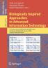 Biologically Inspired Approaches to Advanced Information Technology