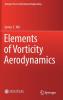 Elements of Vorticity Aerodynamics