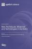 New Techniques Materials and Technologies in Dentistry